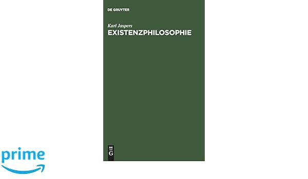 JASPERS EXISTENZPHILOSOPHIE PDF
